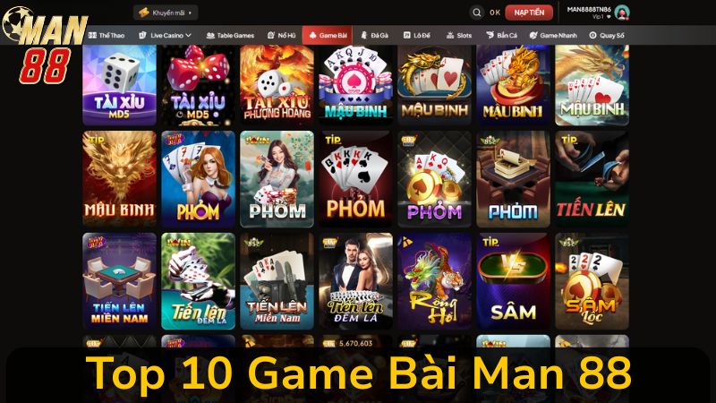 Top 10 Game Bài Man 88 Được Người Chơi Cược Nhiều Nhất, Đừng Bỏ Lỡ!