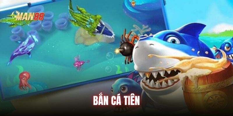 ban-ca-tien