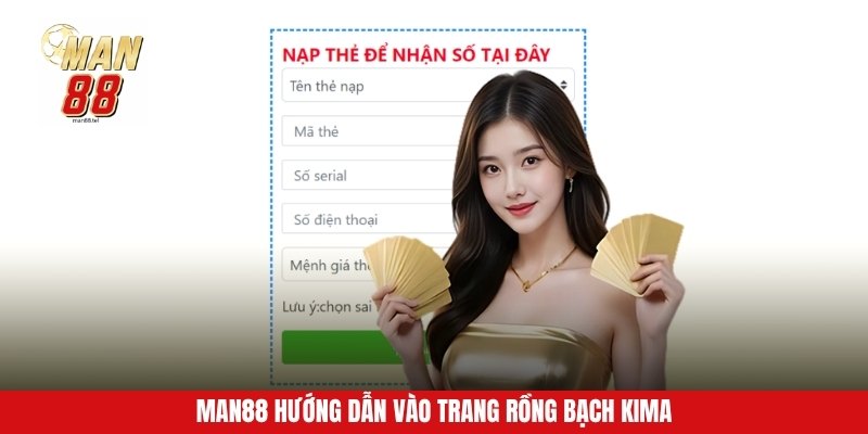 MAN88 hướng dẫn vào trang rồng bạch kim
